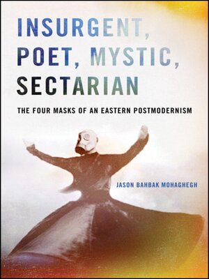 cover image of Insurgent, Poet, Mystic, Sectarian